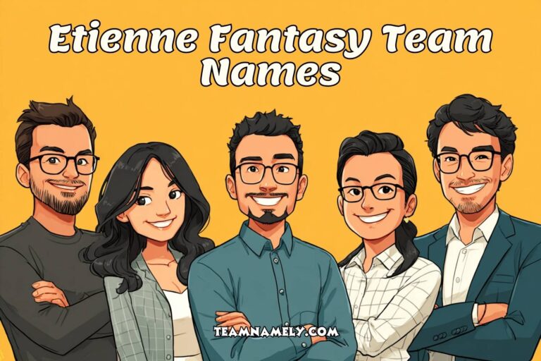 etienne fantasy team names