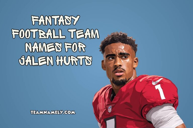 fantasy football team names for jalen hurts