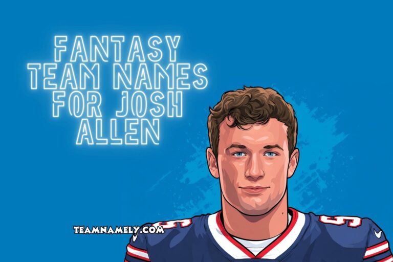 fantasy team names for josh allen