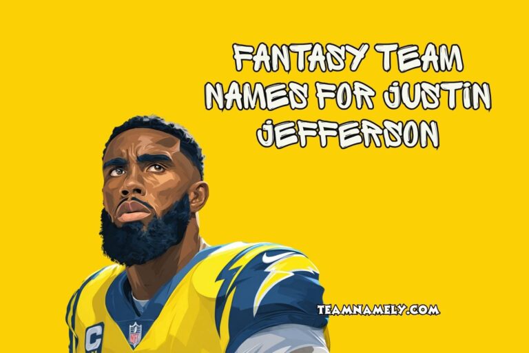 fantasy team names for justin jefferson