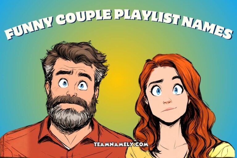 funny couple playlist names