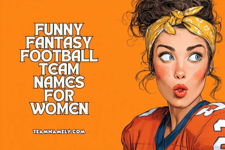 funny fantasy football team names for women