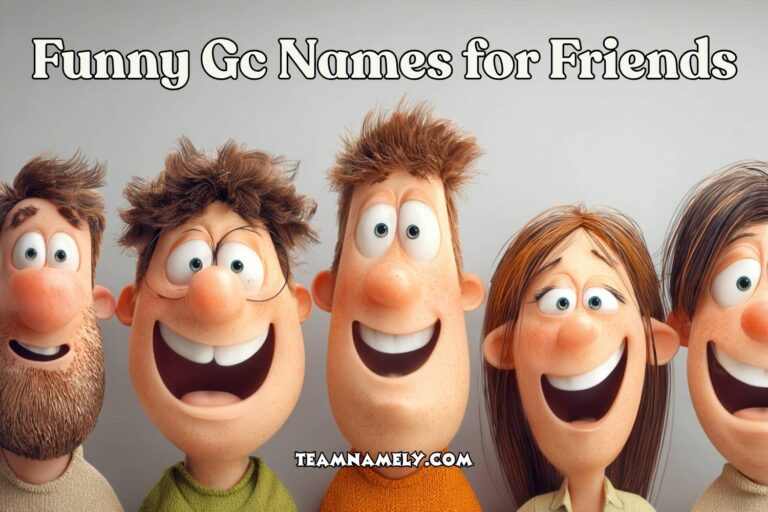 funny gc names for friends