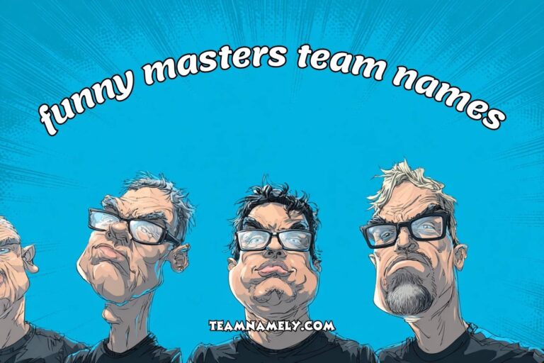 funny masters team names