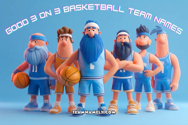 good 3 on 3 basketball team names