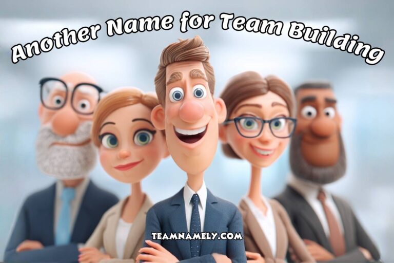 another name for team building